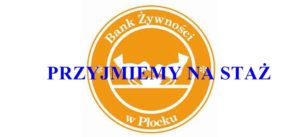 Bank Żywności w Płocku poszukuje stażysty. Praca w miłym i zgranym zespole